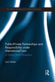 Book cover of: Public-Private Partnerships and Responsibility under International Law. By: Lisa Clarke