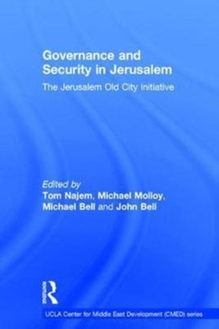 Book cover of: Governance and Security in Jerusalem. By: Tom Najem