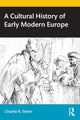 Book cover of: Cultural History of Early Modern Europe. By: Charlie Steen