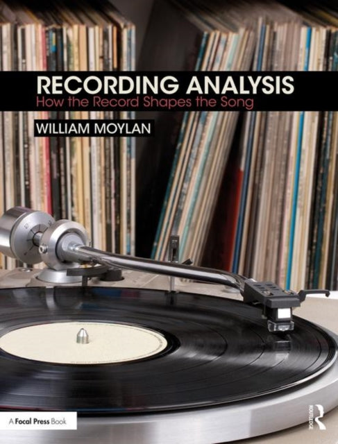 Book cover of: Recording Analysis. By: William Moylan