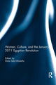 Book cover of: Women, Culture, and the January 2011 Egyptian Revolution. By: Dalia Mostafa