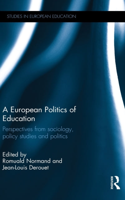 Book cover of: European Politics of Education. By: Romuald Normand