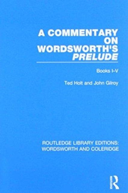 Book cover of: Commentary on Wordsworth's Prelude. By: Ted Holt