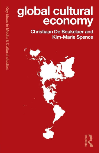 Book cover of: Global Cultural Economy. By: Christiaan De Beukelaer