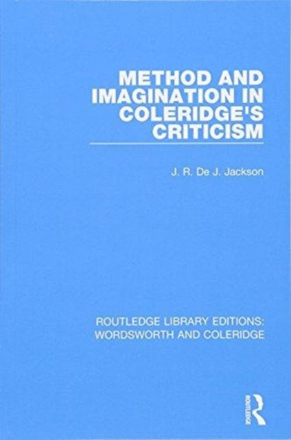 Book cover of: Method and Imagination in Coleridge's Criticism. By: J. R. de J. Jackson