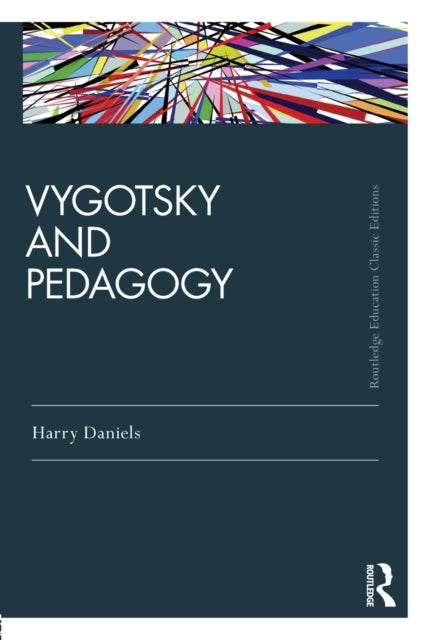 Book cover of: Vygotsky and Pedagogy. By: Harry Daniels
