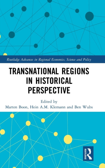 Book cover of: Transnational Regions in Historical Perspective. By: Ben Wubs