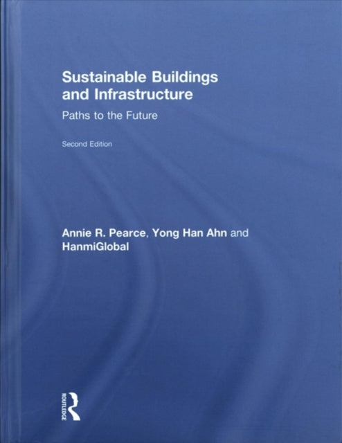 Book cover of: Sustainable Buildings and Infrastructure. By: Annie R. Pearce