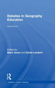 Book cover of: Debates in Geography Education. By: Mark Jones
