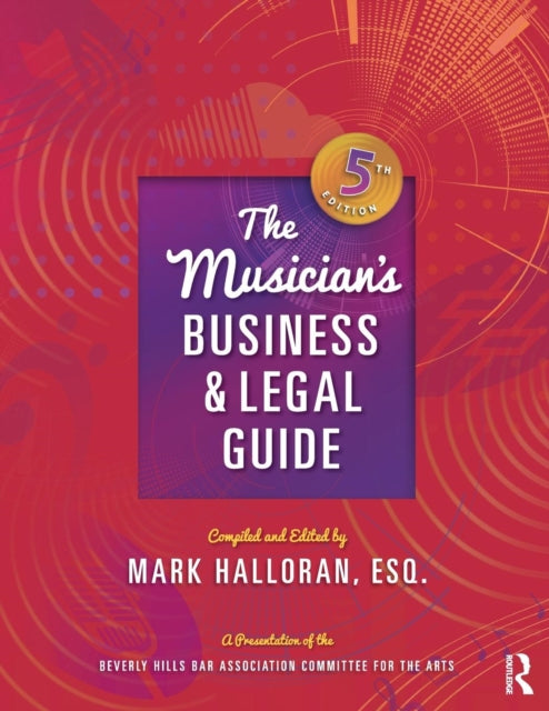 Book cover of: Musician's Business and Legal Guide. By: Mark Halloran