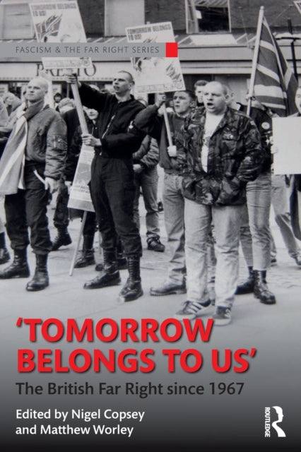 Book cover of: Tomorrow Belongs to Us. By: Nigel Copsey