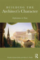 Book cover of: Building the Architect's Character. By: Kendra Schank Smith