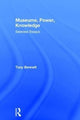 Book cover of: Museums, Power, Knowledge. By: Tony Bennett - undifferentiated