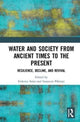 Book cover of: Water and Society from Ancient Times to the Present. By: Innocent Pikirayi