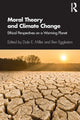 Book cover of: Moral Theory and Climate Change. By: Dale E. Miller