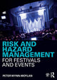 Book cover of: Risk and Hazard Management for Festivals and Events. By: Peter Wynn-Moylan