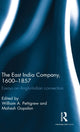 Book cover of: East India Company, 1600-1857. By: William A. Pettigrew