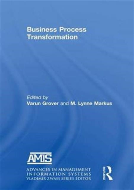 Book cover of: Business Process Transformation. By: Varun Grover