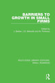 Book cover of: Barriers to Growth in Small Firms. By: John Barber