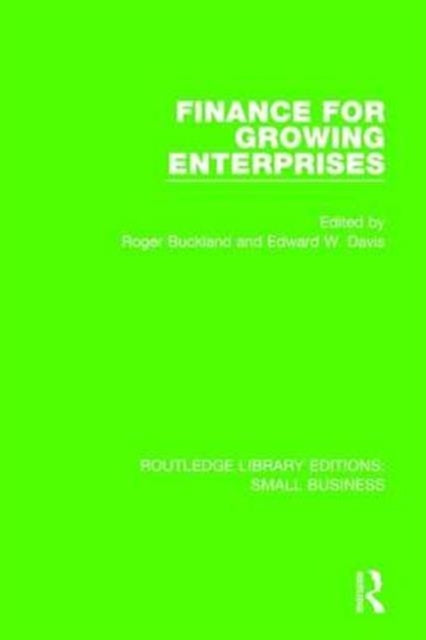 Book cover of: Finance for Growing Enterprises. By: Roger Buckland