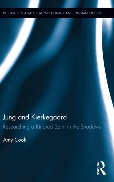 Book cover of: Jung and Kierkegaard. By: Amy Cook