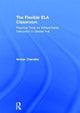 Book cover of: Flexible ELA Classroom. By: Amber Chandler