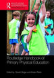 Book cover of: Routledge Handbook of Primary Physical Education. By: Gerald Griggs