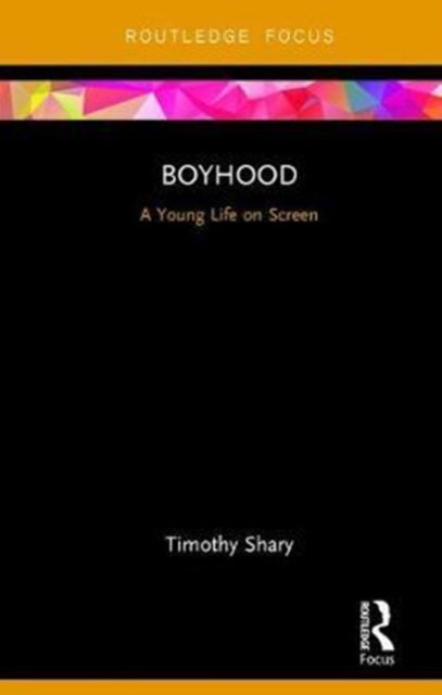 Book cover of: Boyhood. By: Timothy Shary