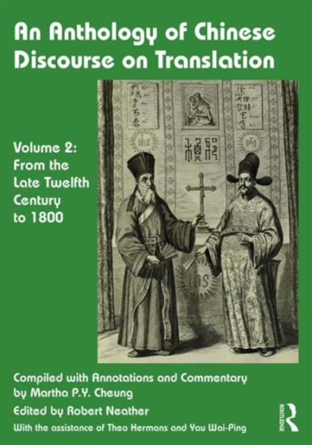 Book cover of: Anthology of Chinese Discourse on Translation (Volume 2). By: Martha Cheung