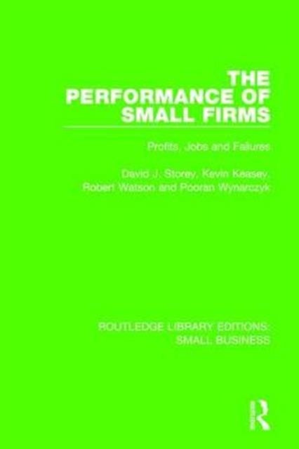 Book cover of: Performance of Small Firms. By: David J. Storey