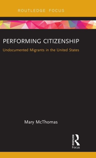Book cover of: Performing Citizenship. By: Mary McThomas