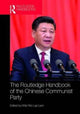 Book cover of: Routledge Handbook of the Chinese Communist Party. By: Willy Wo-Lap Lam