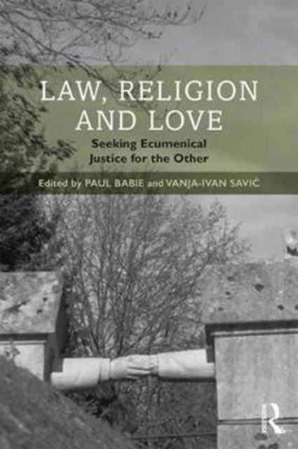 Book cover of: Law, Religion and Love. By: Paul Babie