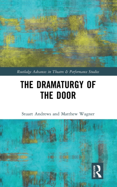 Book cover of: Dramaturgy of the Door. By: Stuart Andrews