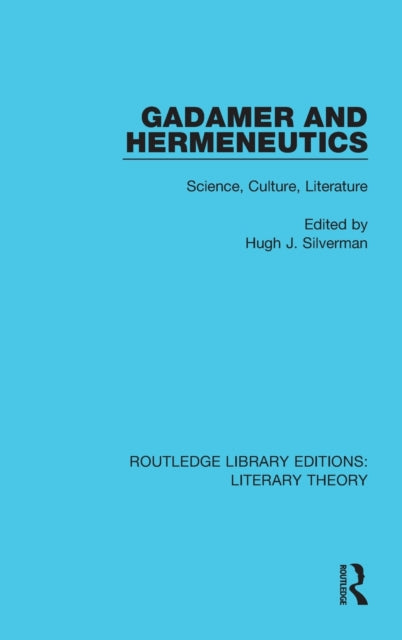 Book cover of: Gadamer and Hermeneutics. By: Hugh J. Silverman