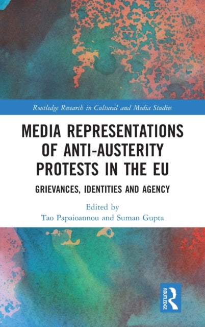 Book cover of: Media Representations of Anti-Austerity Protests in the EU. By: Tao Papaioannou