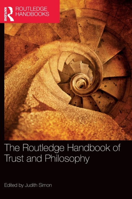 Book cover of: Routledge Handbook of Trust and Philosophy. By: Judith Simon