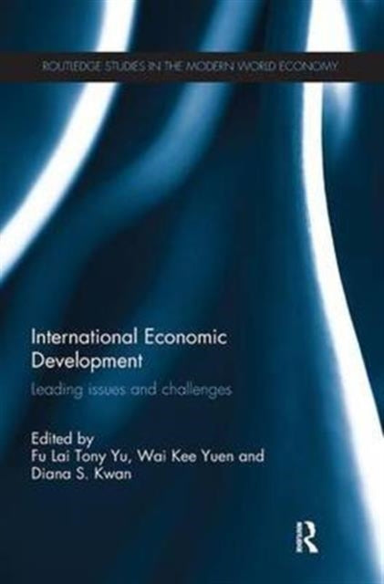 Book cover of: International Economic Development. By: Tony Fu-Lai Yu