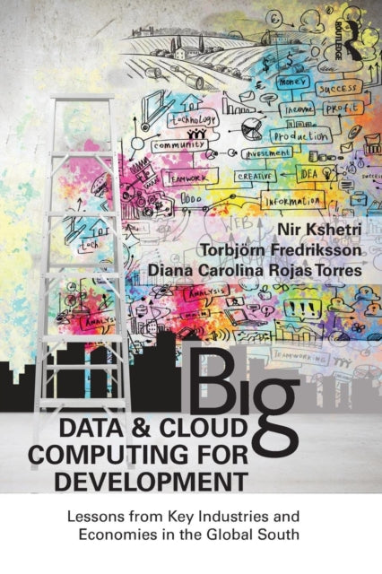 Book cover of: Big Data and Cloud Computing for Development. By: Nir Kshetri
