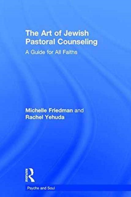 Book cover of: Art of Jewish Pastoral Counseling. By: Michelle Friedman