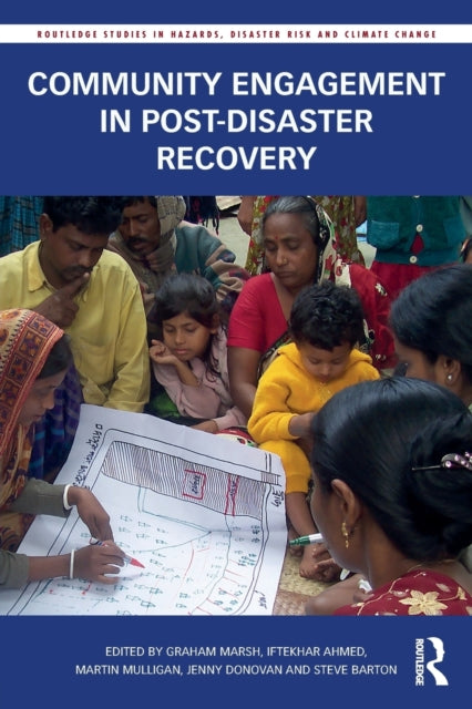 Book cover of: Community Engagement in Post-Disaster Recovery. By: Graham L. J. Marsh