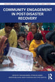 Book cover of: Community Engagement in Post-Disaster Recovery. By: Graham L. J. Marsh