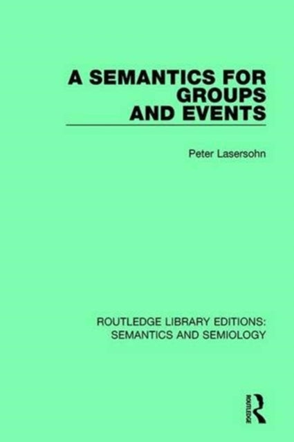Book cover of: Semantics for Groups and Events. By: Peter Lasersohn