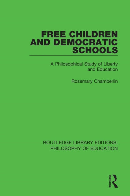 Book cover of: Free Children and Democratic Schools. By: Rosemary Chamberlin