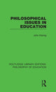 Book cover of: Philosophical Issues in Education. By: John Kleinig