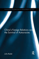Book cover of: China's Foreign Relations and the Survival of Autocracies. By: Julia Bader