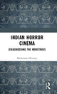 Book cover of: Indian Horror Cinema. By: Mithuraaj Dhusiya