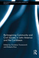 Book cover of: Re-Imagining Community and Civil Society in Latin America and the Caribbean. By: Roberta Rice