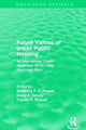 Book cover of: Future Visions of Urban Public Housing (Routledge Revivals). By: Wolfgang F. E. Preiser