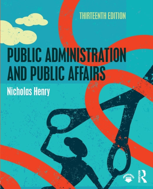 Book cover of: Public Administration and Public Affairs. By: Nicholas Henry